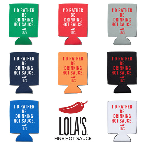 A group of drink holders featuring the "I'd Rather Be Drinking Hot Sauce" Koozie, keeping your drink cool while you stay spicy.